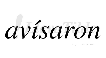 Avísaron  lleva tilde con vocal tónica en la «i»