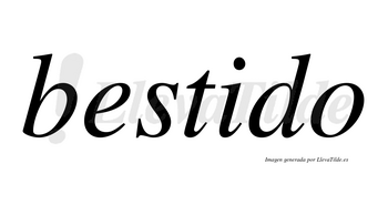 Bestido no lleva tilde con vocal tónica en la «i»