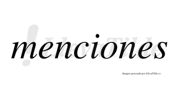 Menciones no lleva tilde con vocal tónica en la «o»