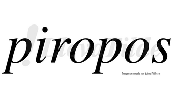 Piropos  no lleva tilde con vocal tónica en la primera «o»