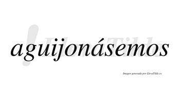 Aguijonásemos  lleva tilde con vocal tónica en la segunda «a»