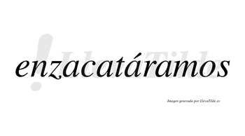 Enzacatáramos  lleva tilde con vocal tónica en la tercera «a»