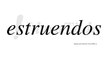 Estruendos no lleva tilde con vocal tónica en la segunda «e»