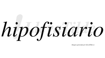 Hipofisiario  no lleva tilde con vocal tónica en la «a»