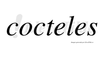 Cocteles no lleva tilde con vocal tónica en la primera «e»