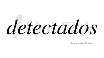 Detectados no lleva tilde con vocal tónica en la «a»