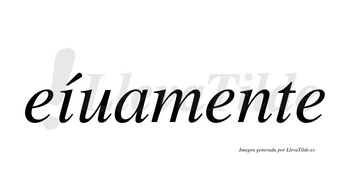 Eíuamente  lleva tilde con vocal tónica en la «i»