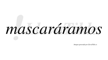 Mascaráramos  lleva tilde con vocal tónica en la tercera «a»