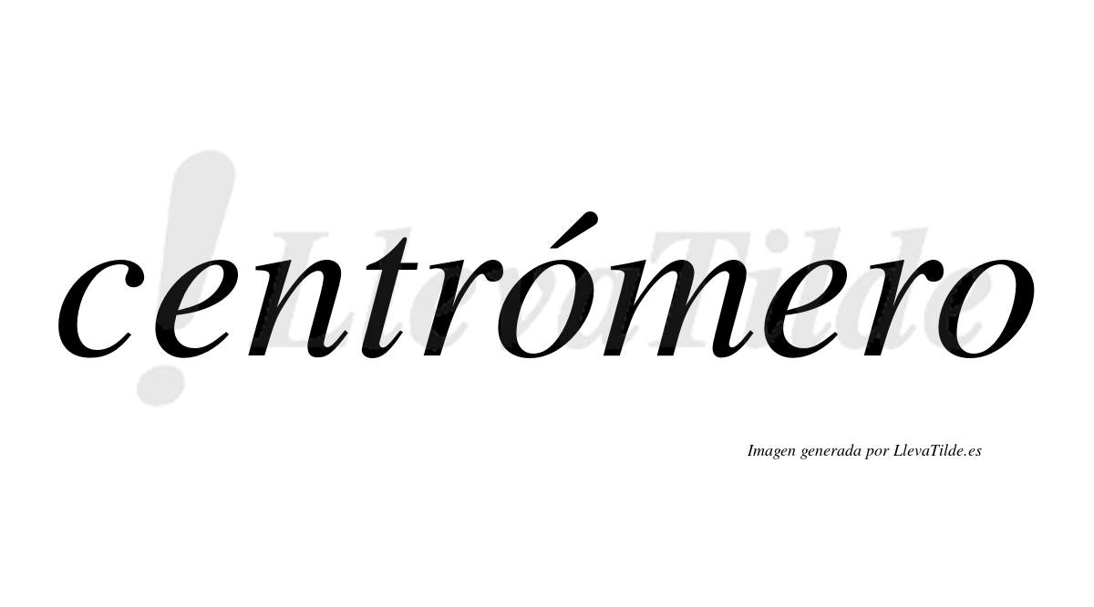 Centrómero  lleva tilde con vocal tónica en la primera "o"
