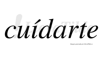 Cuídarte  lleva tilde con vocal tónica en la «i»