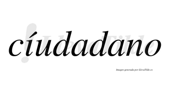 Cíudadano  lleva tilde con vocal tónica en la «i»