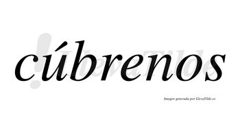 Cúbrenos  lleva tilde con vocal tónica en la «u»