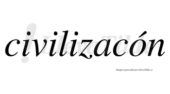 Civilizacón  lleva tilde con vocal tónica en la «o»