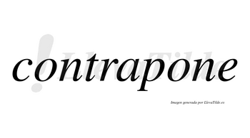 Contrapone no lleva tilde con vocal tónica en la segunda «o»