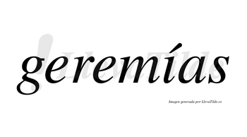 Geremías lleva tilde con vocal tónica en la «i»