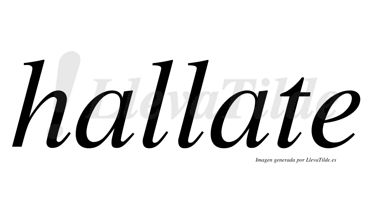 ¿Lleva tilde hallate? | LlevaTilde.es