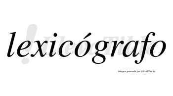 Lexicógrafo  lleva tilde con vocal tónica en la primera «o»