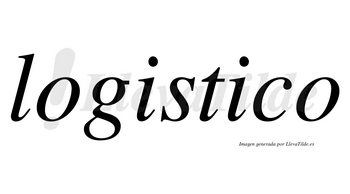 Logistico no lleva tilde con vocal tónica en la segunda «i»