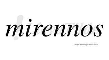 Mirennos no lleva tilde con vocal tónica en la «e»