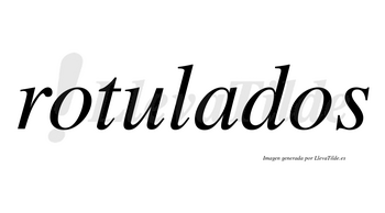 Rotulados no lleva tilde con vocal tónica en la «a»