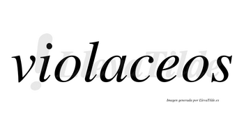 Violaceos no lleva tilde con vocal tónica en la «e»