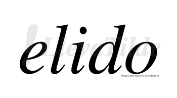 Elido  no lleva tilde con vocal tónica en la «i»