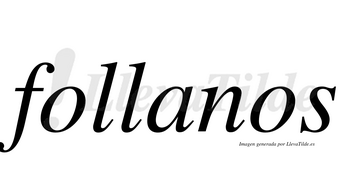 Follanos no lleva tilde con vocal tónica en la «a»