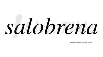 Salobrena no lleva tilde con vocal tónica en la «e»