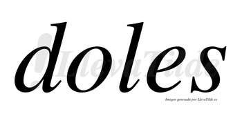 Doles no lleva tilde con vocal tónica en la «o»