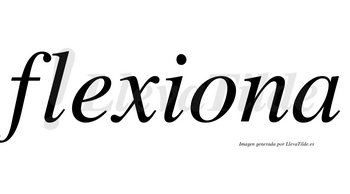 Flexiona no lleva tilde con vocal tónica en la «o»