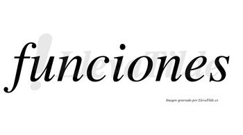 Funciones  no lleva tilde con vocal tónica en la «o»