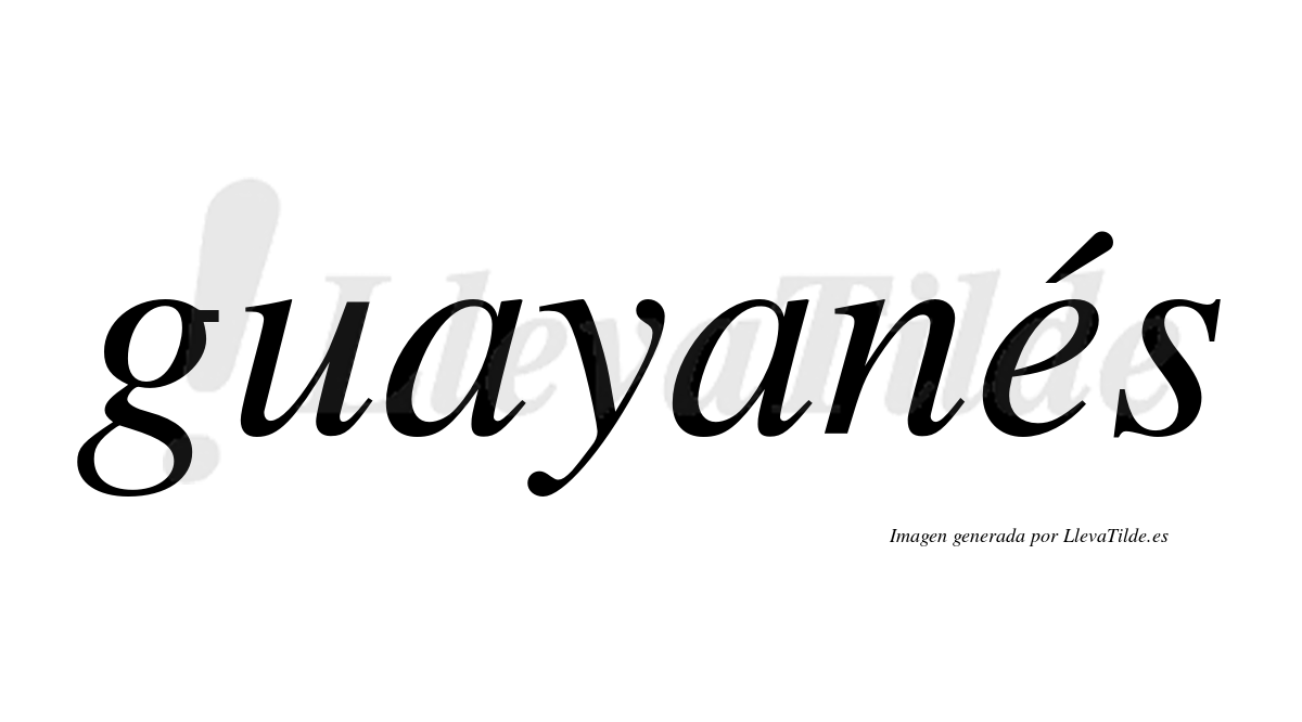 Guayanés  lleva tilde con vocal tónica en la "e"