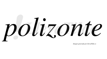 Polizonte no lleva tilde con vocal tónica en la segunda «o»