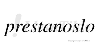 Prestanoslo no lleva tilde con vocal tónica en la primera «o»