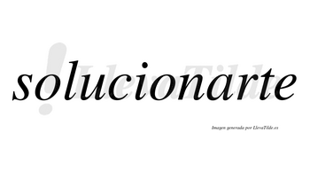 Solucionarte no lleva tilde con vocal tónica en la «a»
