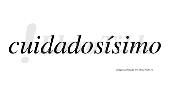 Cuidadosísimo  lleva tilde con vocal tónica en la segunda «i»