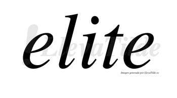 Elite no lleva tilde con vocal tónica en la «i»