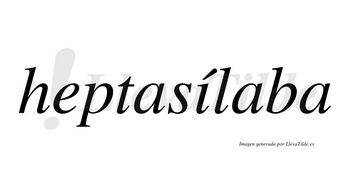 Heptasílaba lleva tilde con vocal tónica en la «i»