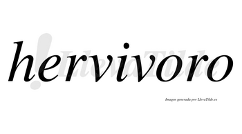 Hervivoro no lleva tilde con vocal tónica en la primera «o»