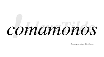 Comamonos  no lleva tilde con vocal tónica en la segunda «o»