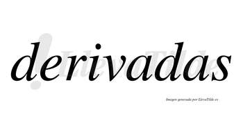 Derivadas  no lleva tilde con vocal tónica en la primera «a»