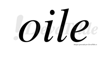 Oile no lleva tilde con vocal tónica en la «o»