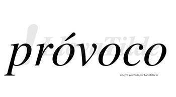 Próvoco  lleva tilde con vocal tónica en la primera «o»