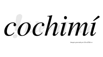 Cochimí  lleva tilde con vocal tónica en la segunda «i»