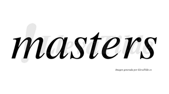 Masters no lleva tilde con vocal tónica en la «e»