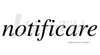 Notificare  no lleva tilde con vocal tónica en la «a»