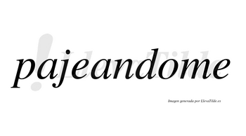 Pajeandome  no lleva tilde con vocal tónica en la «o»