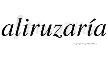Aliruzaría  lleva tilde con vocal tónica en la segunda «i»