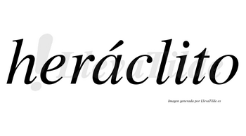 Heráclito  lleva tilde con vocal tónica en la «a»