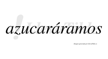 Azucaráramos  lleva tilde con vocal tónica en la tercera «a»